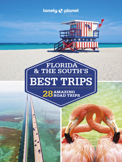 Title details for Lonely Planet Florida & the South's Best Trips by Adam Karlin - Available